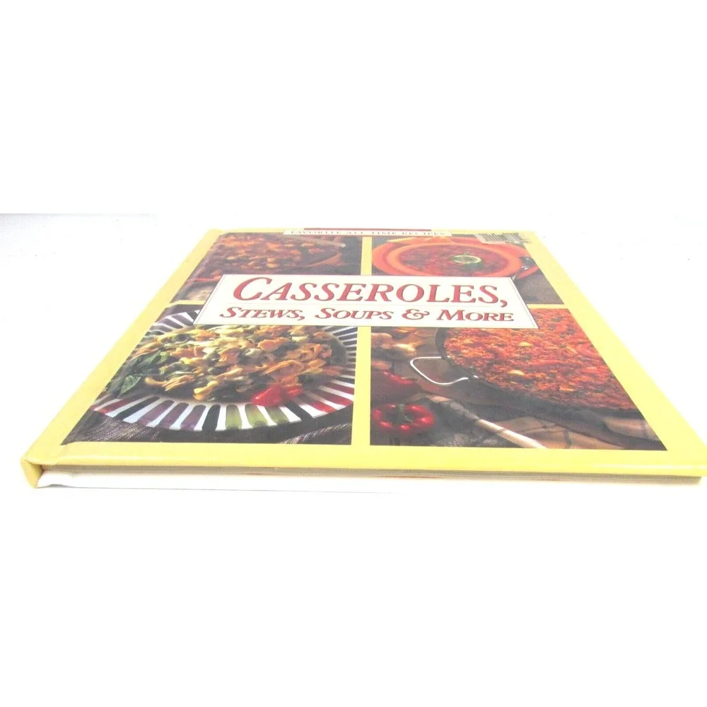 Casseroles, Stews, Soups & More (Favorite All‎ Time Recipes Series